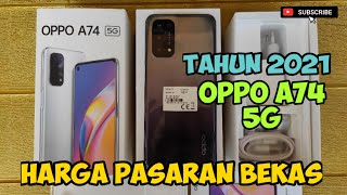 HARGA BEKAS OPPO A74 5G TERBARU TAHUN 2021 DI PASARAN INDONESIA HARGA BEKAS OPPO A74 5G TERBARU TAHUN 2021 DI PASARAN INDONESIA