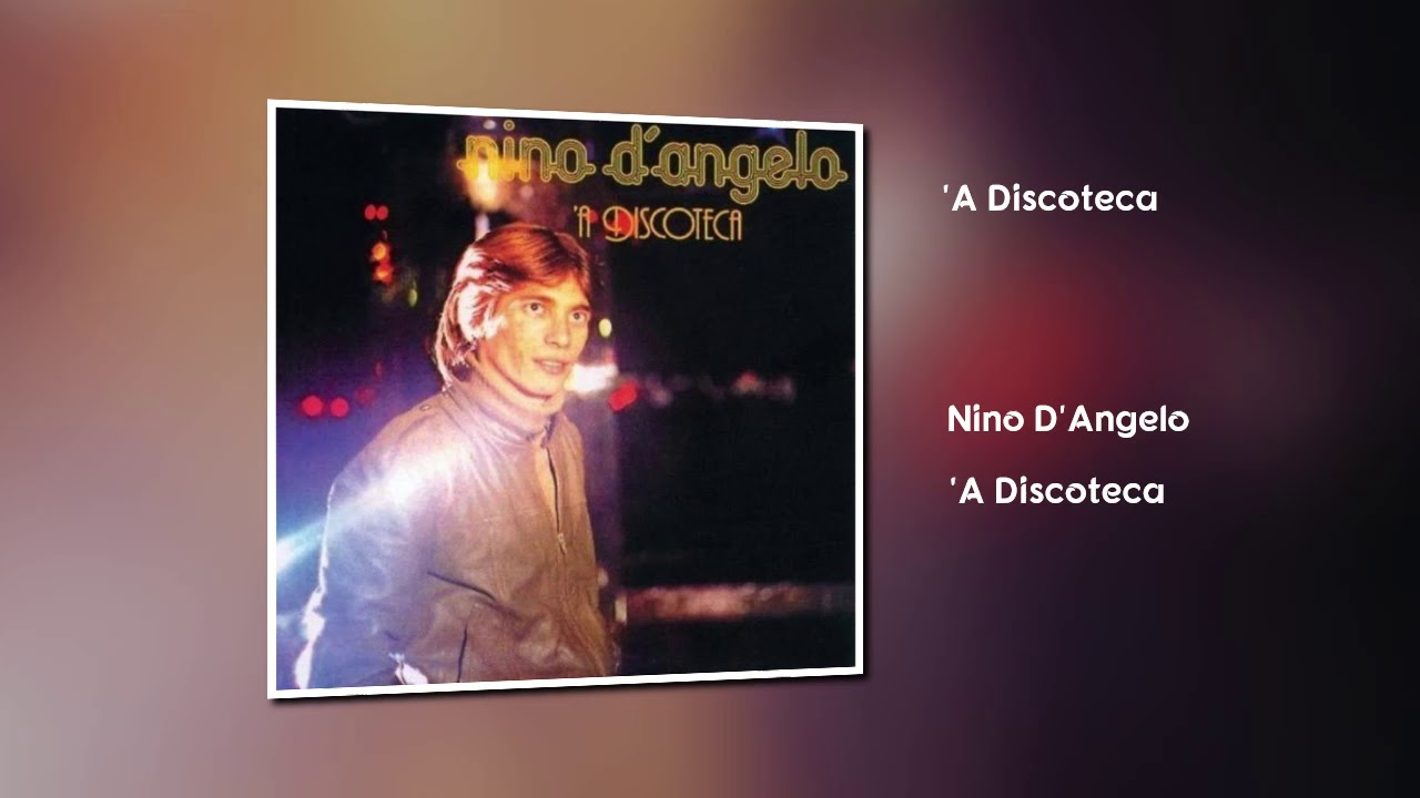 Canzoni Di Nino D'angelo Le Più Belle