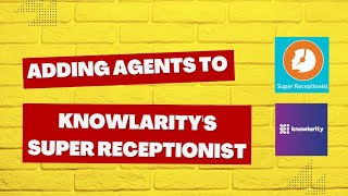 Step-by-Step Guide: Adding Agents to Knowlarity's Super Receptionist screenshot 5