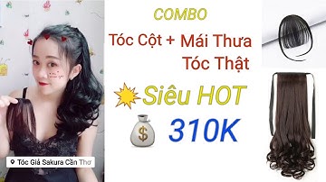 Hướng dẫn tạo kiểu tóc nhanh với " Tóc giả cột đuôi  + Mái thưa tóc thật" | Tóc giả Sakura Cần Thơ.