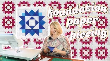 FOUNDATION PAPER PIECING - NO TEAR PAPER METHOD