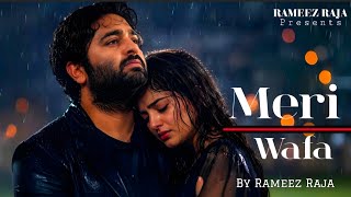 Meri Wafa Har Gayi | New Hindi Sad Song 2026 | Rameez Raja