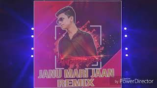Janu Meri Jaan DJ  Prateek