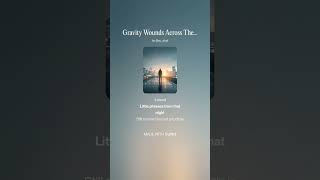 Gravity Wounds Across The Overpass