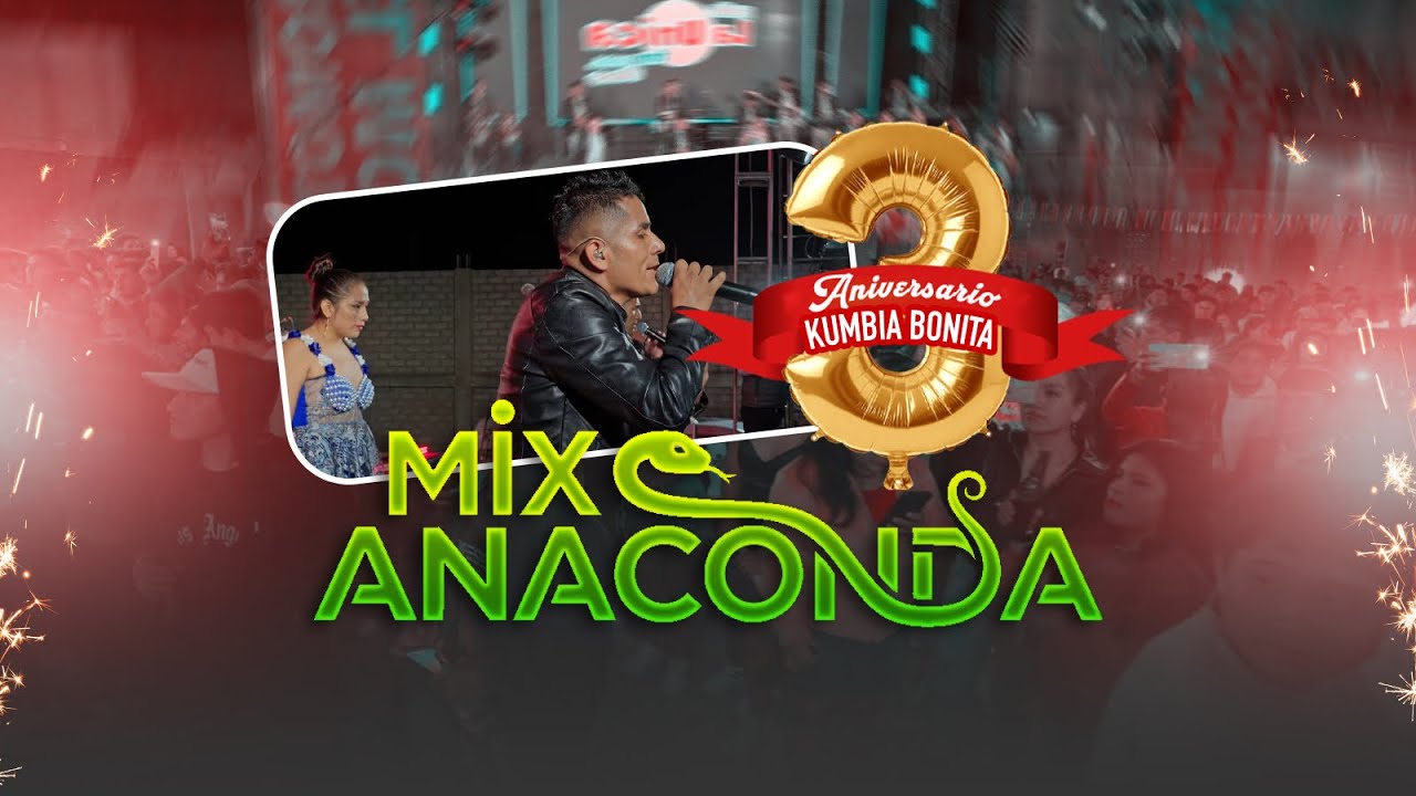 Mix Anaconda  Agrupación Kumbia Bonita Tercer Aniversario / Soda Récords 