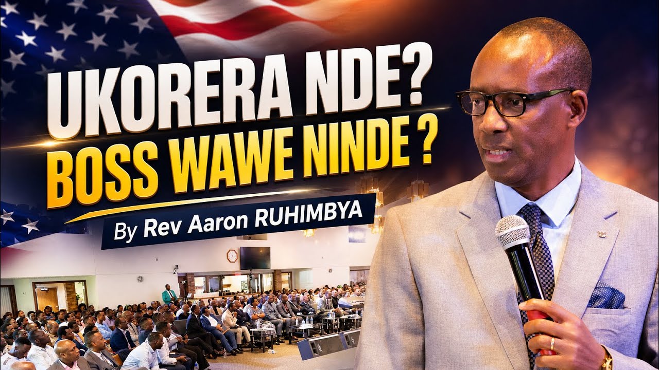 UKORERA NDE ? BOSS WAWE NINDE REV. AaRON RUHIMBYA - YouTube