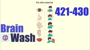 Brain Wash Level 421 422 423 424 425 426 427 428 429 430