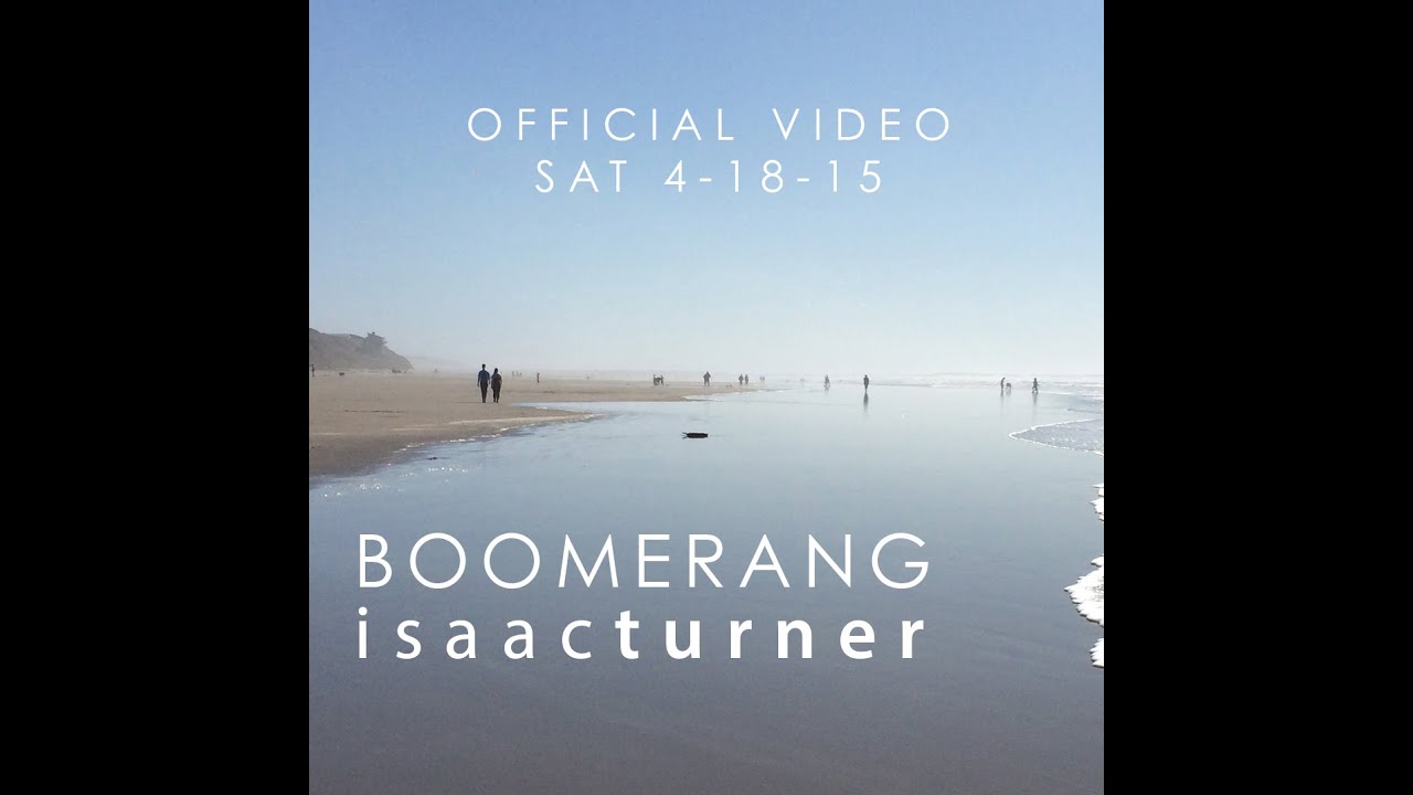 "Boomerang" Isaac Turner (Newport, Oregon) YouTube