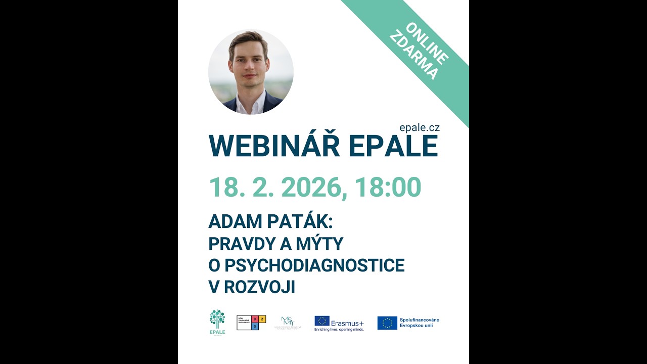 Webinář EPALE - Pravdy a mýty o psychodiagnostice v rozvoji - Adam Paták