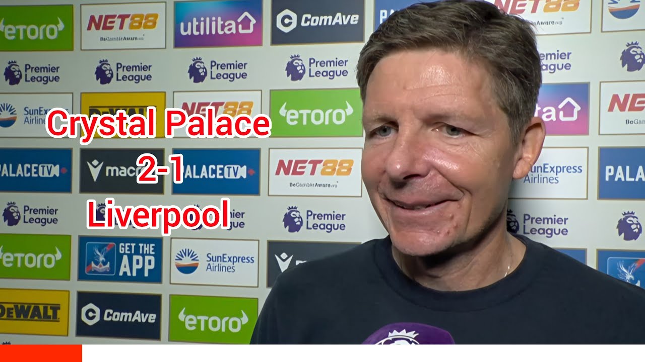 THE PRESSURE OF LIVERPOOL! THE PRESSURE INCREASED! OLIVER GLASNER REACTS TO CRYSTAL PALACE 2-1 WIN