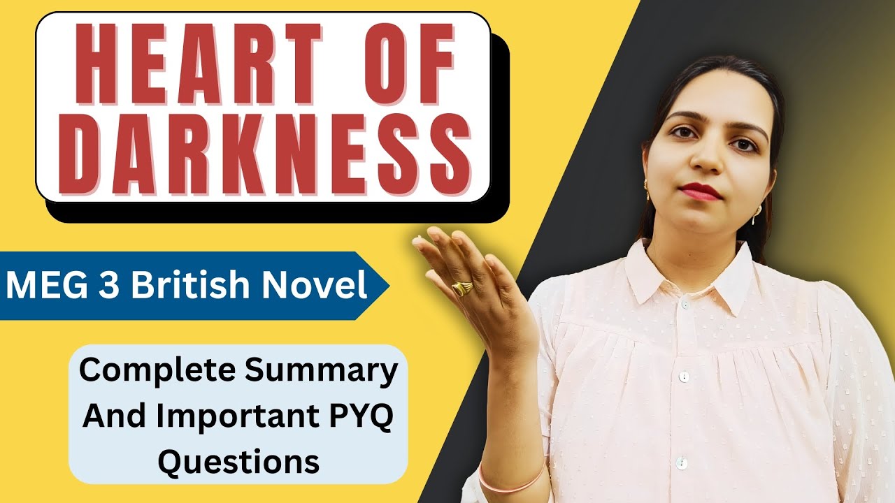 Heart of Darkness by Joseph Conrad | Summary & Important Questions | British Novel | MEG 3 & UGC NET