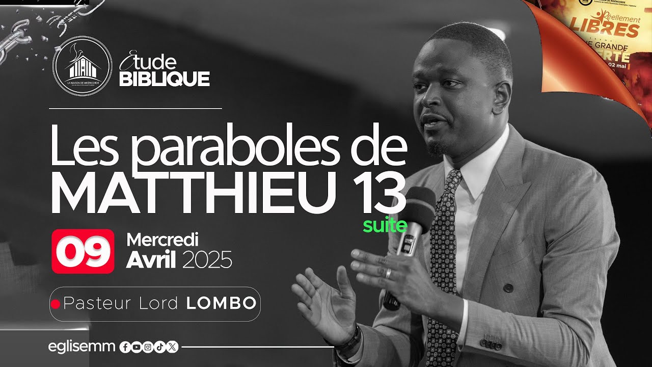 LES PARABOLES DE MATTHIEU 13 - Partie 3 | Past. Lord LOMBO
