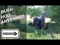 Bush Hog Anything