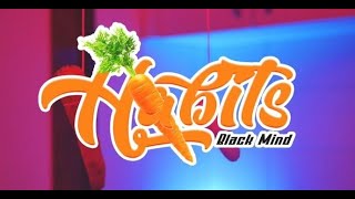 Black Mind - Habits