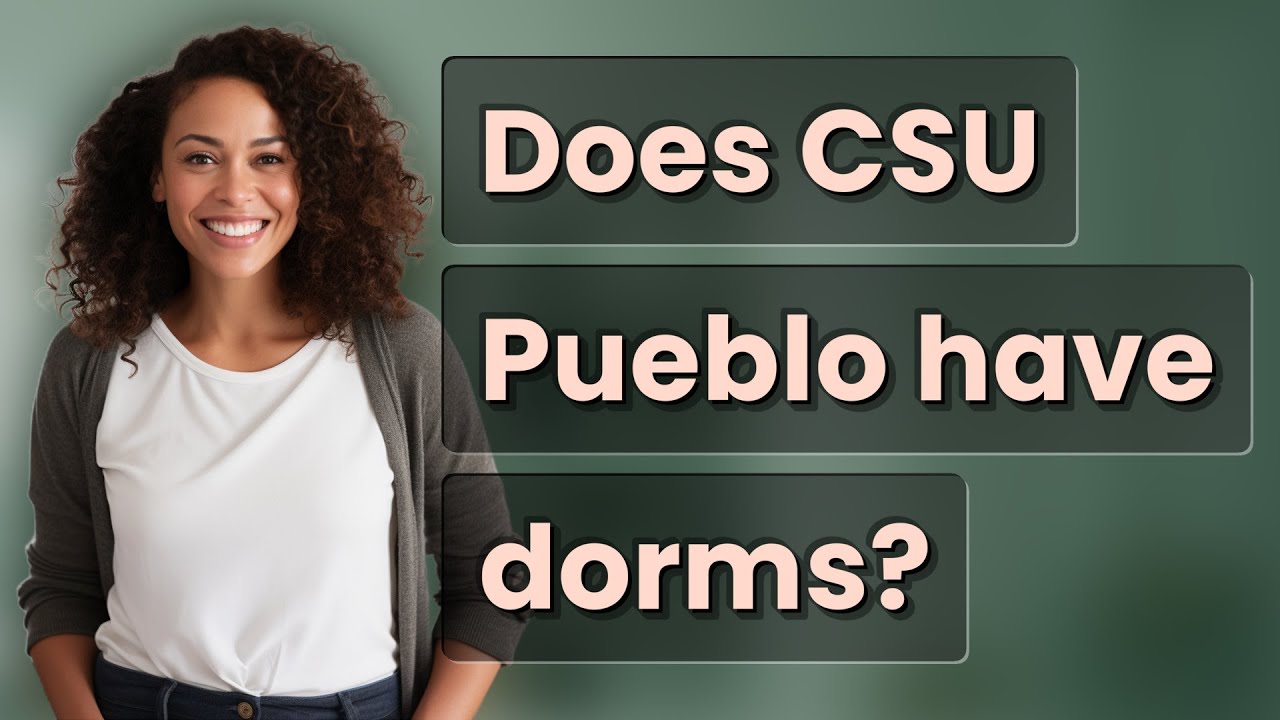 Does CSU Pueblo Have Dorms YouTube