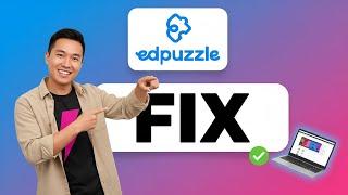 How to FIX Edpuzzle (Step by Step)