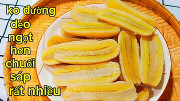 Phát Hiện CÁCH LUỘC CHUỐI XIÊM DẺO NGỌT Ngon Hơn Chuối Sáp Gấp 10 Lần