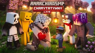 LIVE CHARYTATYWNY ANARCHII SMP 3! (100% DOCHODU Z TEGO STREAM DO CANCERFIGHTERS!)