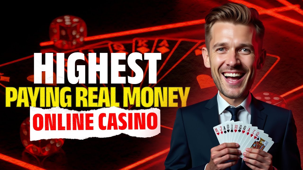 Highest Paying Real Money Online Casino🔥| Trusted Sites Ranked 😱