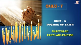 Sunday School Class 7 Chapter 20 Fasts and Fasting