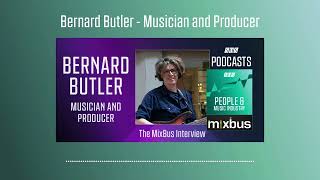 Bernard Butler - Musician And Producer | Podcast