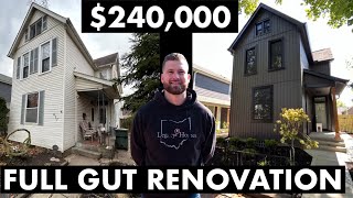 $240,000 Full Gut Renovation Finished!
