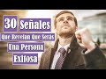 30 Señales Que Revelan Que Serás Una Persona Exitosa