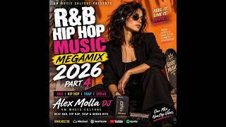 R&B Hip Hop Music Megamix 2026 Part 4 | Best R&B, Hip Hop, Trap
