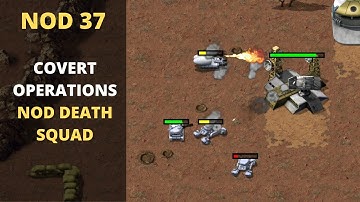 Operation "Nod Death Squad" (NOD Covert Operations 37) Command & Conquer Remastered