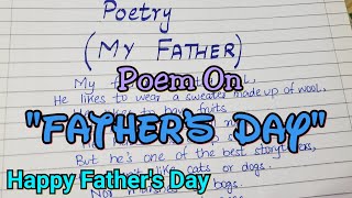 Write A Poem On Father's Day | Father's Day Poem In English | Poetry Writing