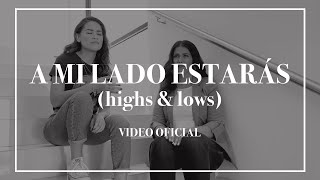 A mi lado estarás - Patty Gleason & Ana Guinea | VIDEO OFICIAL (Highs & Lows Hillsong Y&F) chords