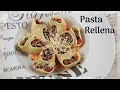 Pasta Rellena, Receta FÁCIL y DELICIOSA!! | Ternera, Verduras y Ricota | Cocinando Tentaciones