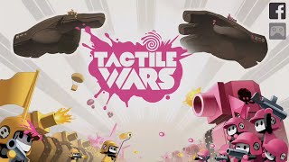 Tactile Wars | Quick Gameplay