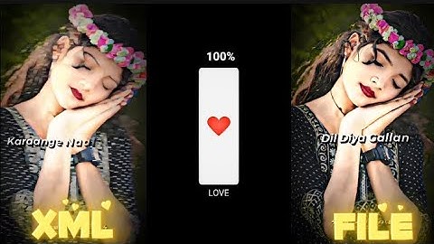 #DIL DIYA GALLAN💘💞XML file hindi song 🔰 XML file alight motion video editing 🔰 XML file 🔰