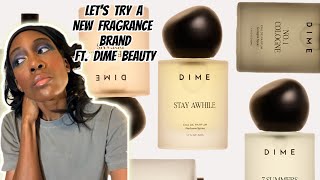Lets try a NEW Fragrance Brand ft. @dimebeautyco