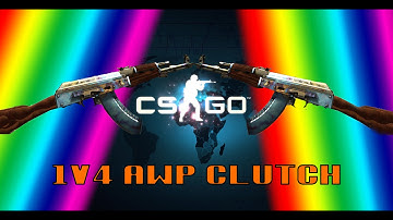 CS:GO - 1v4 Awp Clutch