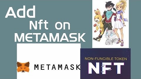 How to add NFT on Matamask Wallet | Blockchain NFTs