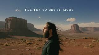 Avi Kaplan - Try To Get It Right (Official Lyric Video)