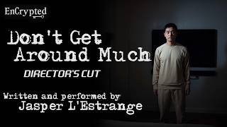 "Don't Get Around Much" [DIRECTOR'S CUT] by Jasper L'Estrange | Audio drama