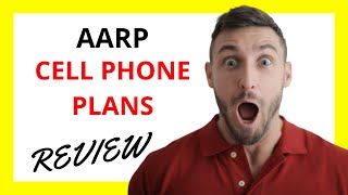 🔥 AARP Cell Phone Plans Review: Pros and Cons