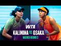 Anhelina Kalinina vs. Naomi Osaka | 2026 Madrid Round 3 | WTA Match Highlights