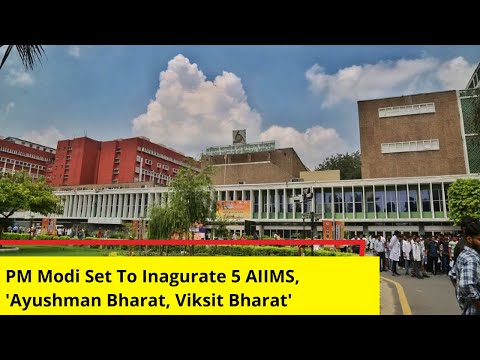 PM Modi Set To Inaugurate 5 AIIMS | 'Ayushman Bharat, Viksit Bharat' | NewsX - NEWSXLIVE