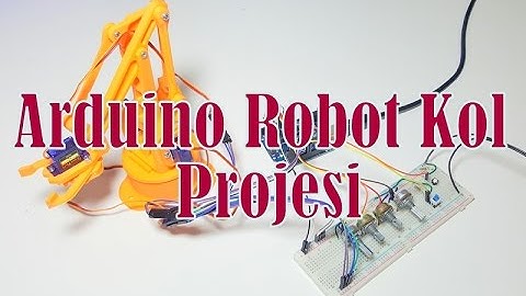 Arduino İle Otomasyon Robot Kol Projesi İncelemesi
