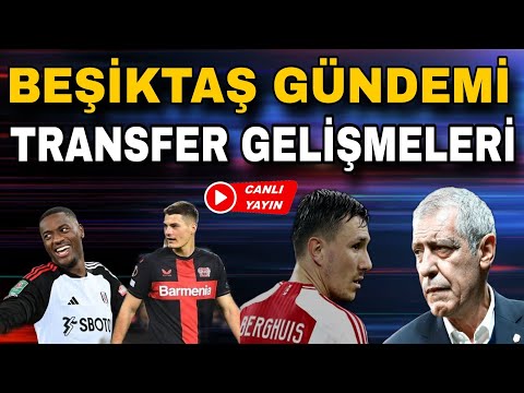 Beşiktaş Gündemi Son Gelişmeler | Beşiktaş, Transferde Yıldız İsimlere Yöneldi!