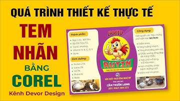 Bài 25: Quá trình thiết kế tem nhãn sản phẩm bằng Corel Draw để in ấn. Hiệu ứng và bố cục tem nhãn.