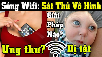 Tác Hại Kinh Khủng Của Sóng Wifi - Nếu Bạn Mang Thai Hoặc Có Con Nhỏ Hãy Xem Video Này - TC Vlog