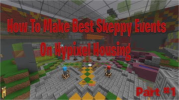 How To Make Best Skeppy Events On Hypixel Housing