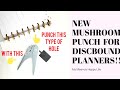 Mushroom Hole  Punch for Discbound Notebook or Planners!!! Affordable Punches through Laminate!!