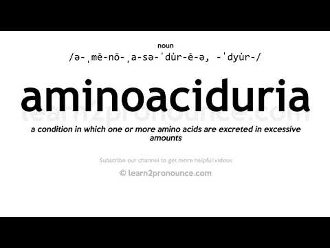 Pronunciation of Aminoaciduria | Definition of Aminoaciduria