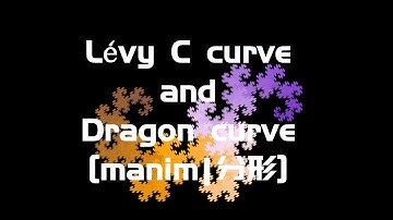 [ Fractal ] Lévy C curve and Dragon curve | Generated by Manim